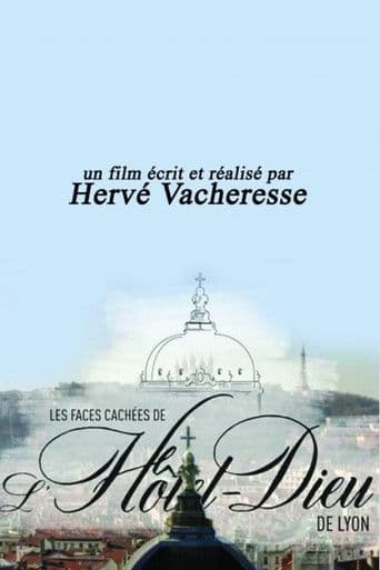 La face cachées de l'Hôtel Dieu de Lyon