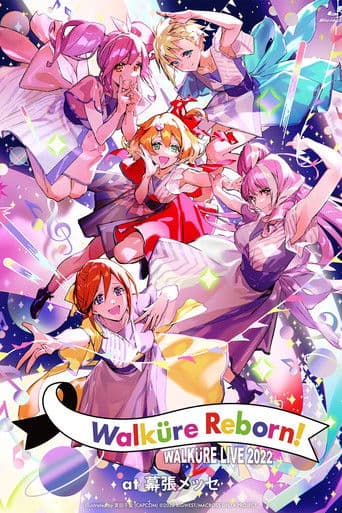 ワルキューレ LIVE 2022 ~Walküre Reborn!~ at 幕張メッセ