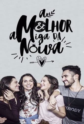 A Melhor Amiga da Noiva