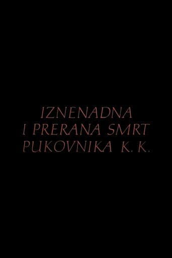 Iznenadna i prerana smrt pukovnika K.K.