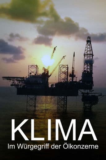 Klima - Im Würgegriff der Ölkonzerne