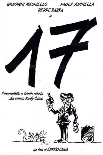 17 ovvero l'incredibile e triste storia del cinico Rudy Caino