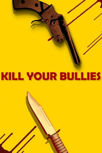 Kill Your Bullies