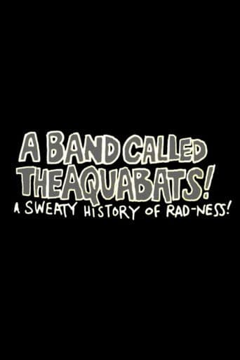 A Band Called The Aquabats!: A Sweaty History of Rad-ness!