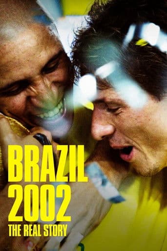 Brasilien 2002 – Die wahre Geschichte