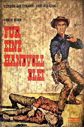 Für eine Handvoll Blei