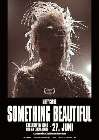 Miley Cyrus: Something Beautiful