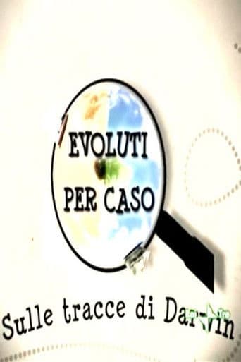 Evoluti per caso - Sulle tracce di Darwin