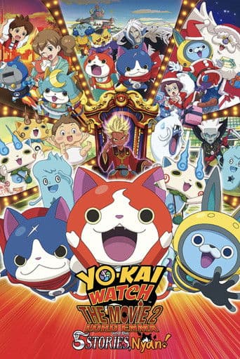 Yo-kai Watch The Movie 2: Lord Enma and the Stories, Nyan!