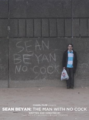 Sean Beyan: The Man With No Cock