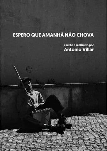 Espero que Amanhã não Chova