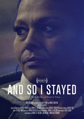 And So I Stayed