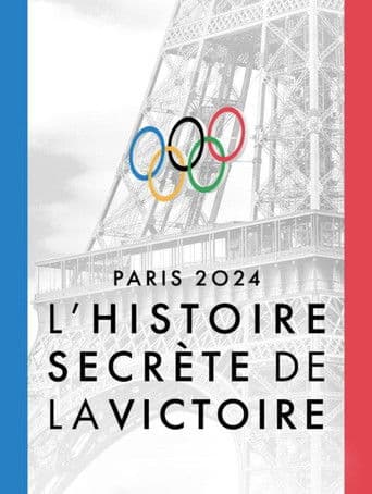 Paris 2024, l'histoire secrète de la victoire