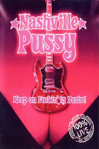 Nashville Pussy - Keep On Fuckin' in Paris