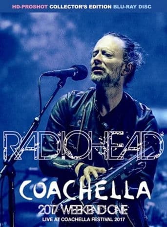 Radiohead: Coachella Valley Music and Arts Festival 2017
