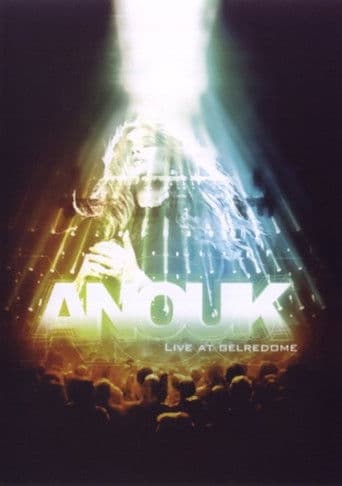 Anouk - Live at Gelredome 2008