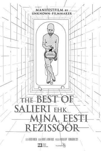The Best of Salieri ehk Mina, Eesti režissöör