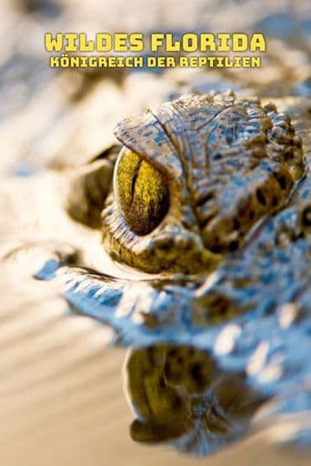 Wildes Florida: Königreich der Reptilien