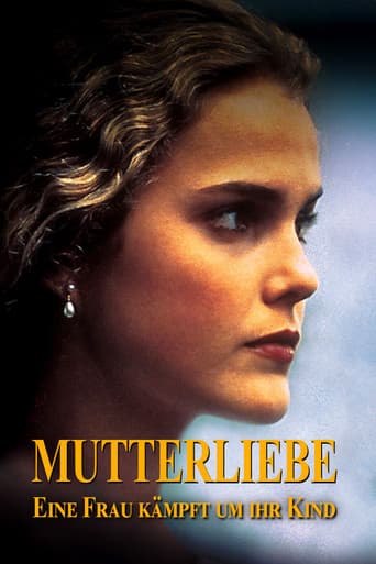 Mutterliebe - Eine Frau kämpft um ihr Kind