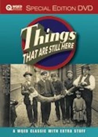 Things That are Still Here