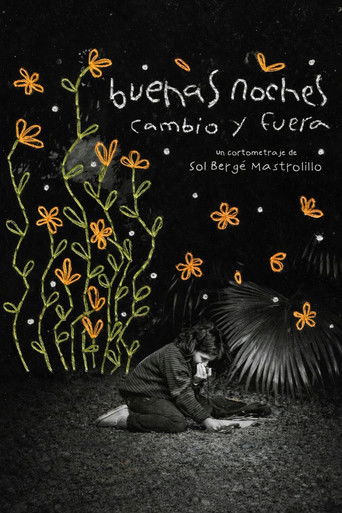 Buenas noches cambio y fuera