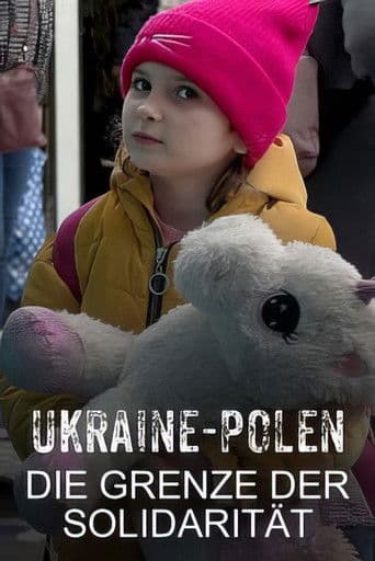 Ukraine-Polen: Die Grenze der Solidarität