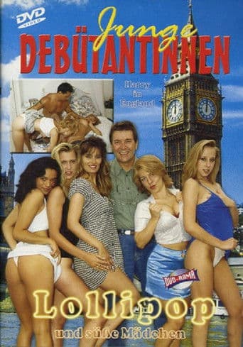 Junge Debütantinnen 5: Lollipop und susse Madchen - Harry in England