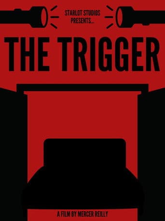 The Trigger