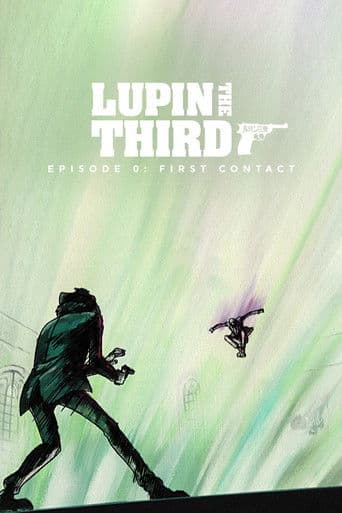 Lupin III: Episode 0: First Contact