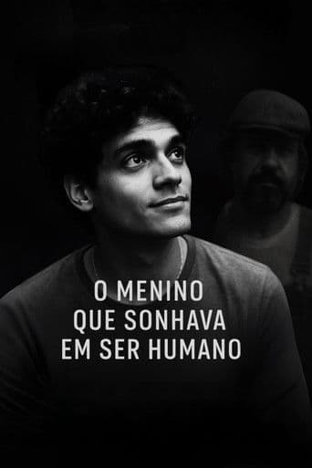 O Menino que Sonhava em Ser Humano