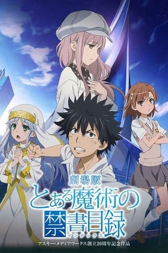 A Certain Magical Index: The Movie -The Miracle of Endymion
