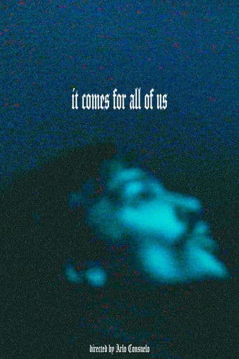 it comes for all of us