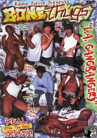 Bone Thugs:  L.A. Gangbangers