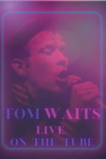 Tom Waits - Live On The Tube