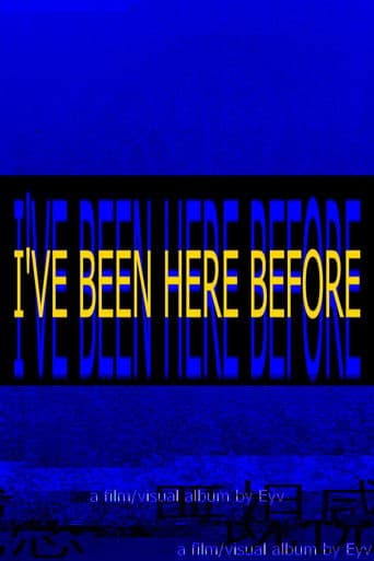 I'VE BEEN HERE BEFORE