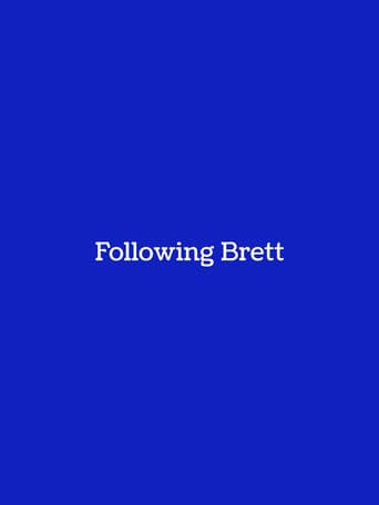 Following Brett