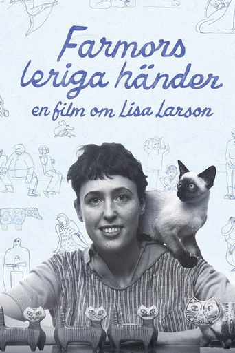 Farmors leriga händer - En film om Lisa Larson