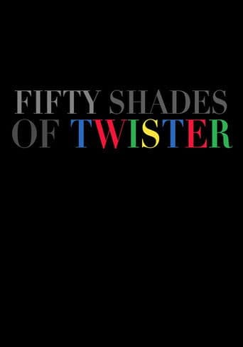 50 Shades of Twister
