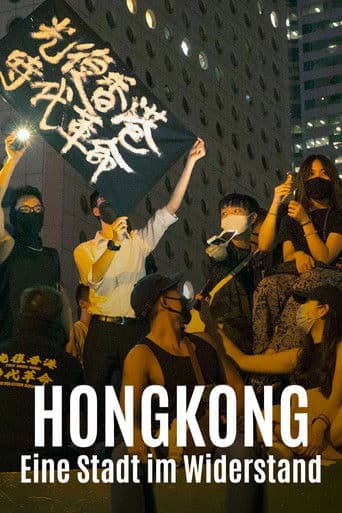Hongkong - Eine Stadt im Widerstand