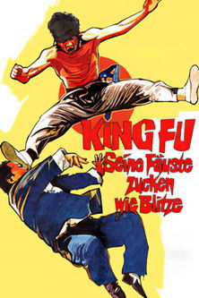 King Fu - Seine Fäuste zucken wie Blitze
