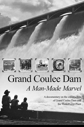 Grand Coulee Dam: A Man-Made Marvel