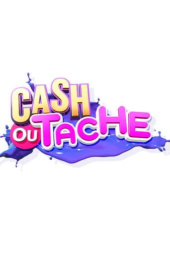 Cash ou Tache ?