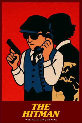 The Hitman: Or The Unannounced Sequel To The Fan