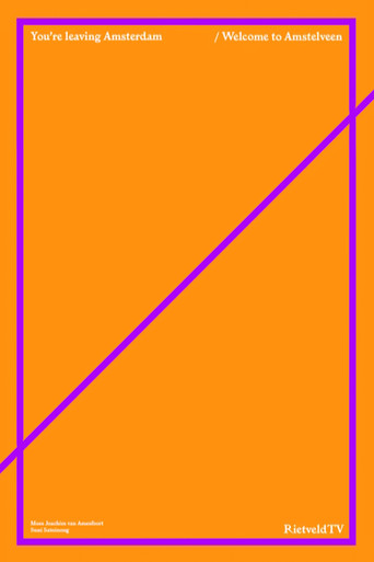 You're Leaving Amsterdam / Welcome To Amstelveen: Introduction