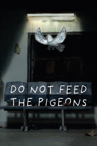 Do Not Feed the Pigeons