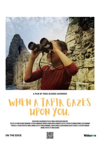 La selva maya: Cuando un tapir te observa