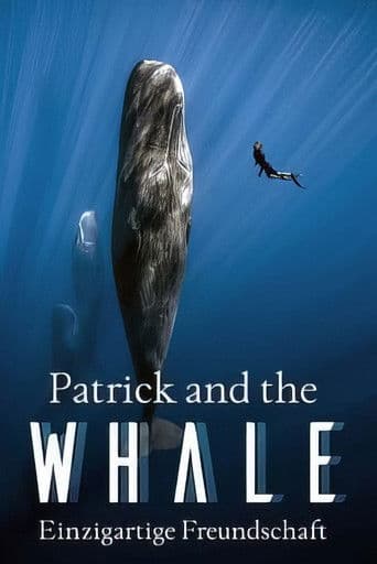 Patrick and the Whale - Eine außergewöhnliche Freundschaft