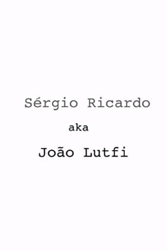 Sérgio Ricardo AKA João Lutfi