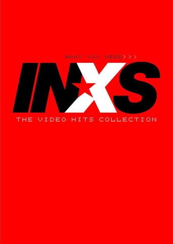 INXS β What You Need: The Video Hits Collection