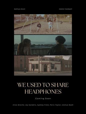 We Used To Share Headphones